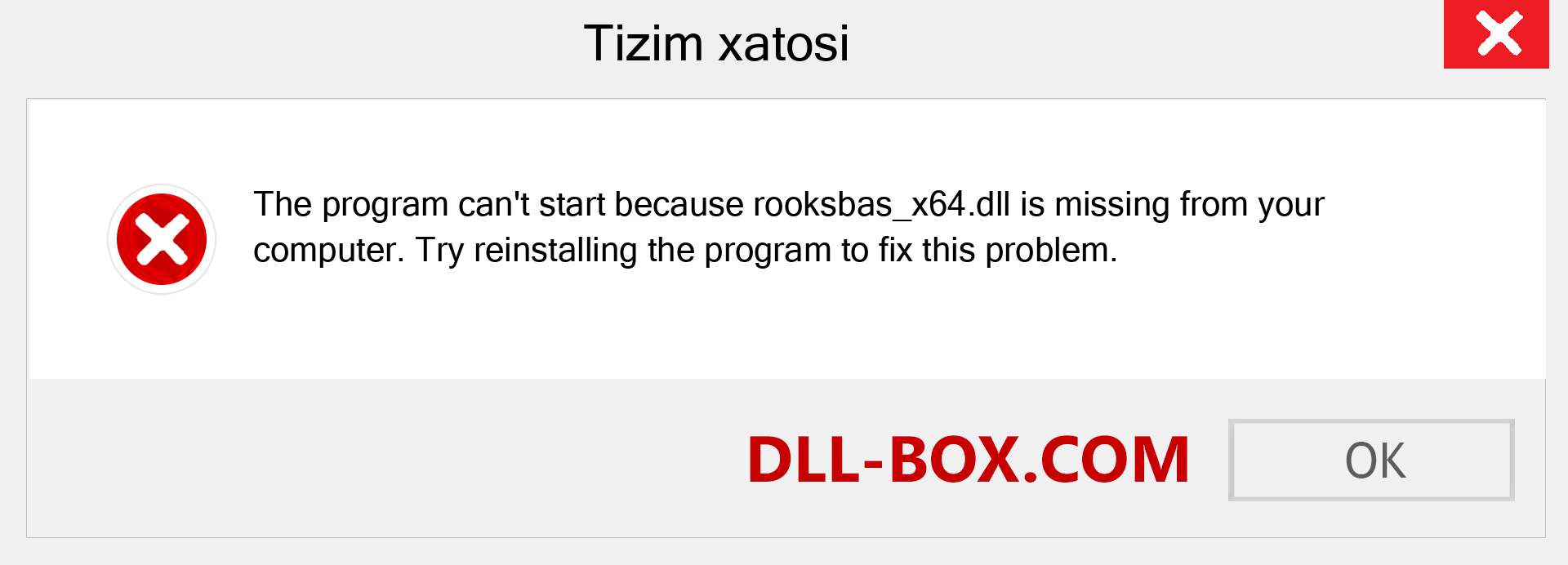 rooksbas_x64.dll fayli yo'qolganmi?. Windows 7, 8, 10 uchun yuklab olish - Windowsda rooksbas_x64 dll etishmayotgan xatoni tuzating, rasmlar, rasmlar